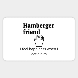 Hamberger friend Magnet